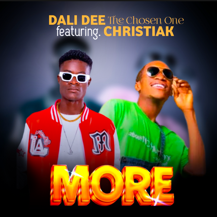 DALI DEE (The Chosen One) – MORE Ft. CHRISTIAK