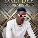 DALI DEE (The Chosen One) – FROM THE TIME Ft. BEAUTY