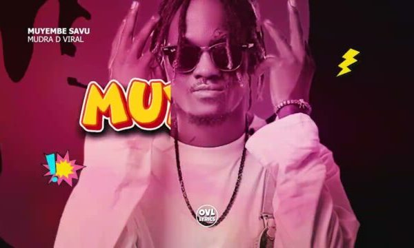 Mudra D Viral - Muyembe Savu