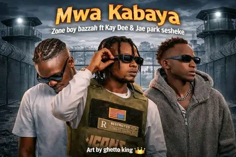 Zone Boy - Mwa Kabaya Ft. Kay Dee & Jae Pac