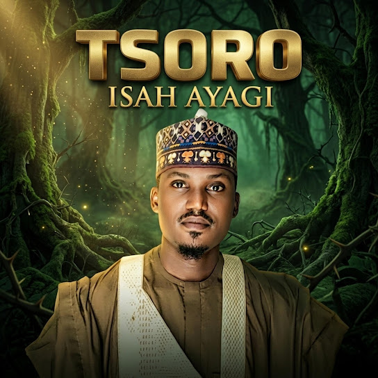 Isah Ayagi – TSORO