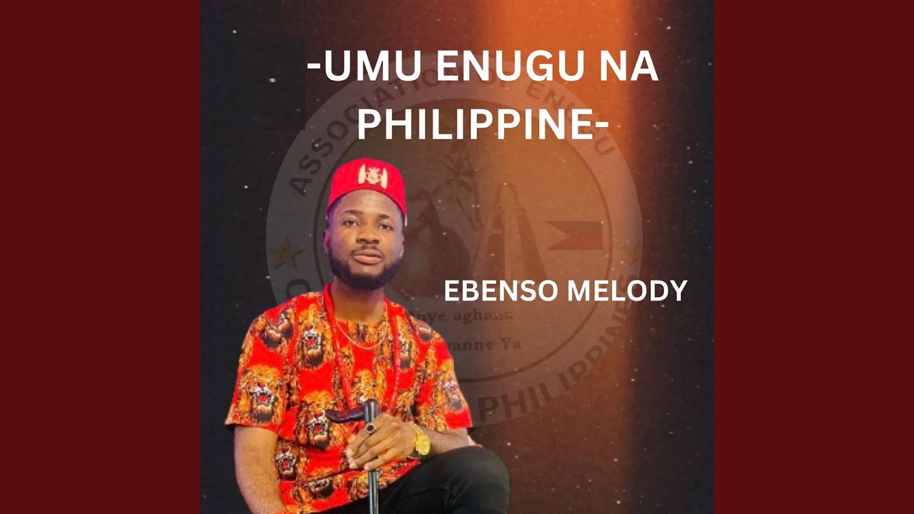 Ebenso Melody – Umu Enugu Na Philippine