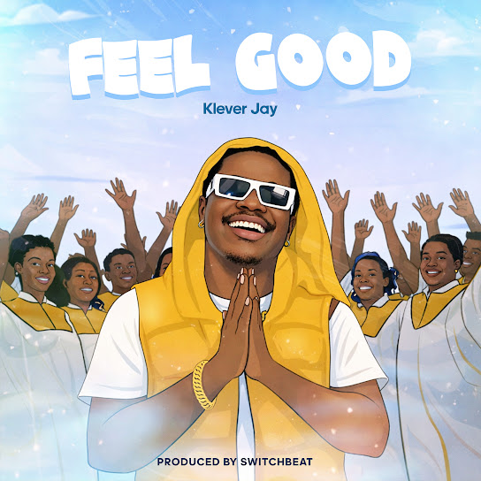 klever Jay – Feel Good