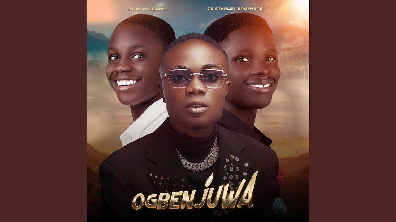 Dabo Williams – Ogbenjuwa (The Mighty Warrior)